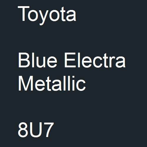 Toyota, Blue Electra Metallic, 8U7.